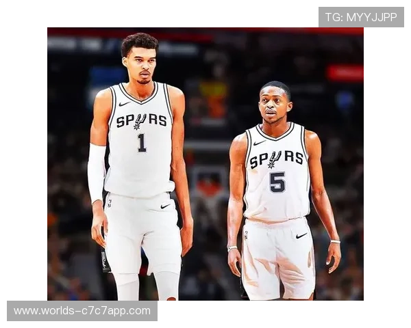 马刺新阵容文班亚马哈珀卡斯尔福克斯组合引发球迷热烈期待